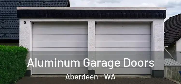  Aluminum Garage Doors Aberdeen - WA