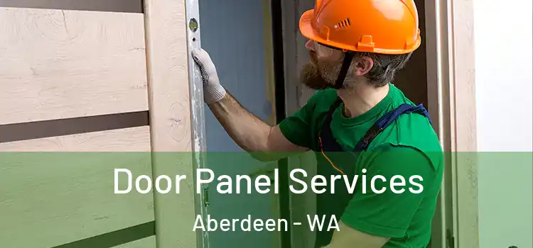 Door Panel Services Aberdeen - WA