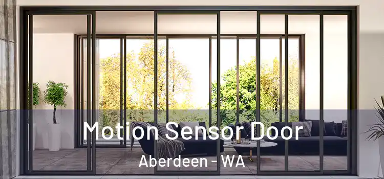 Motion Sensor Door Aberdeen - WA